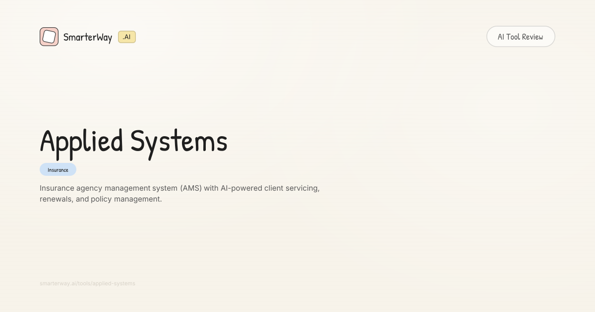Applied Systems Review: Insurance AI Tool | SmarterWay.AI