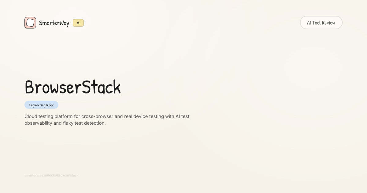 BrowserStack Review: Engineering & Dev AI Tool | SmarterWay.AI