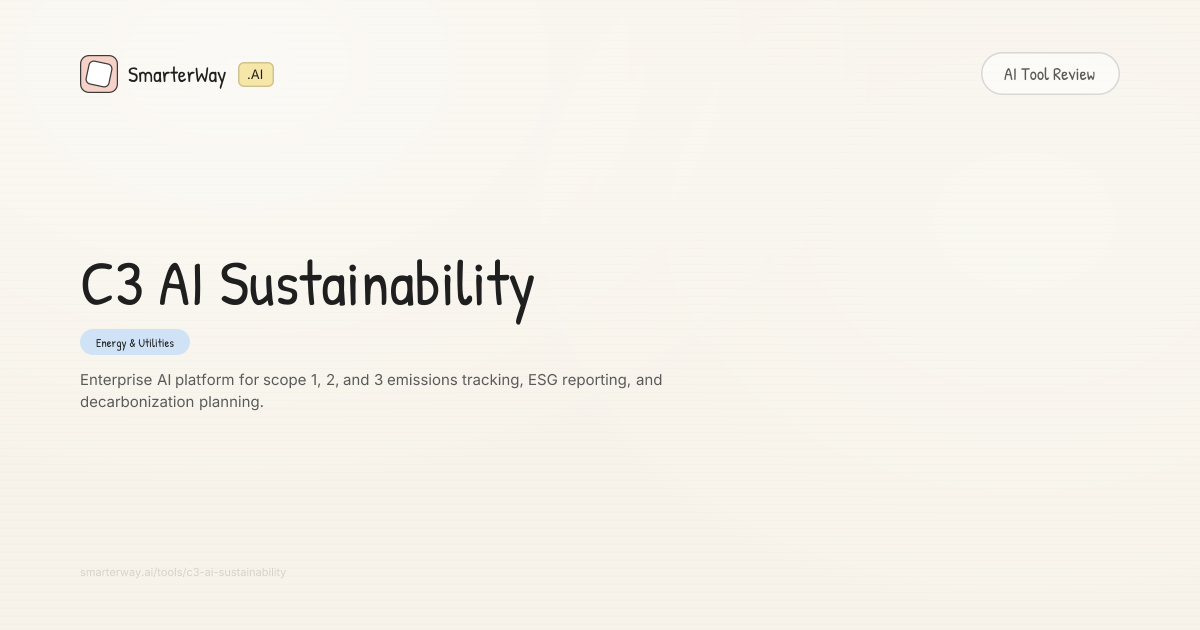 C3 AI Sustainability Review: Energy & Utilities Tool | SmarterWay.AI