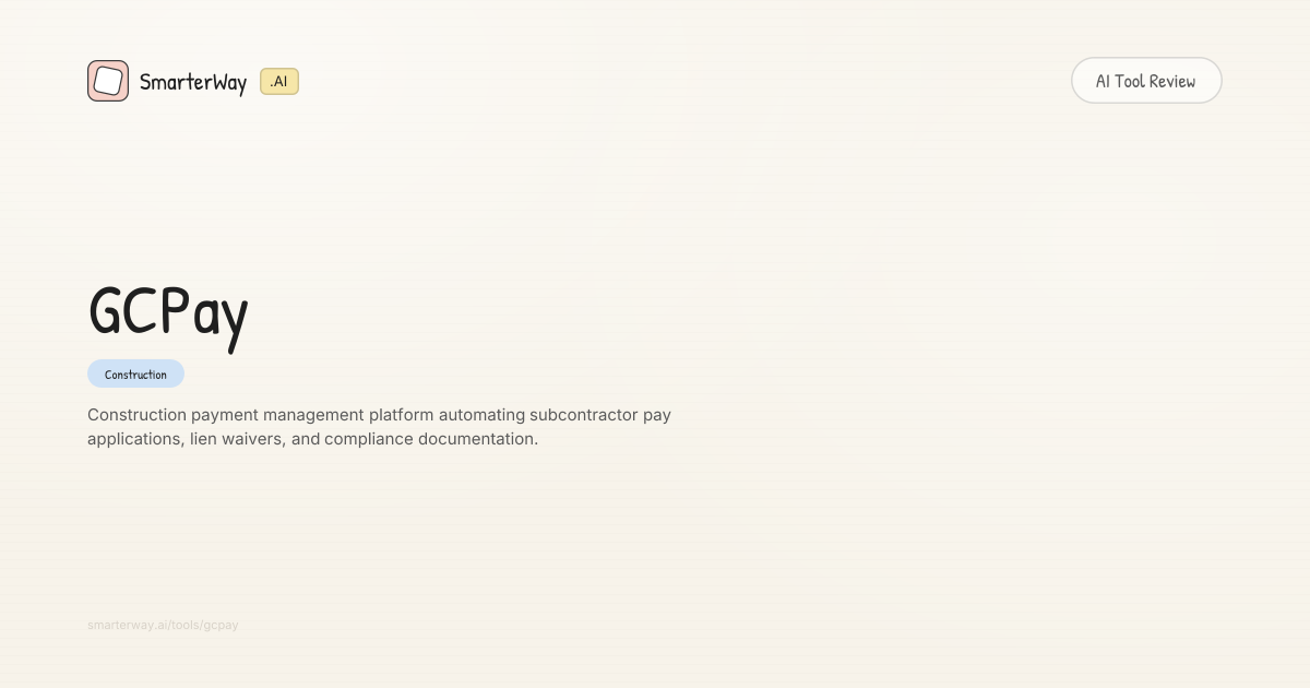 GCPay Review: Construction AI Tool | SmarterWay.AI