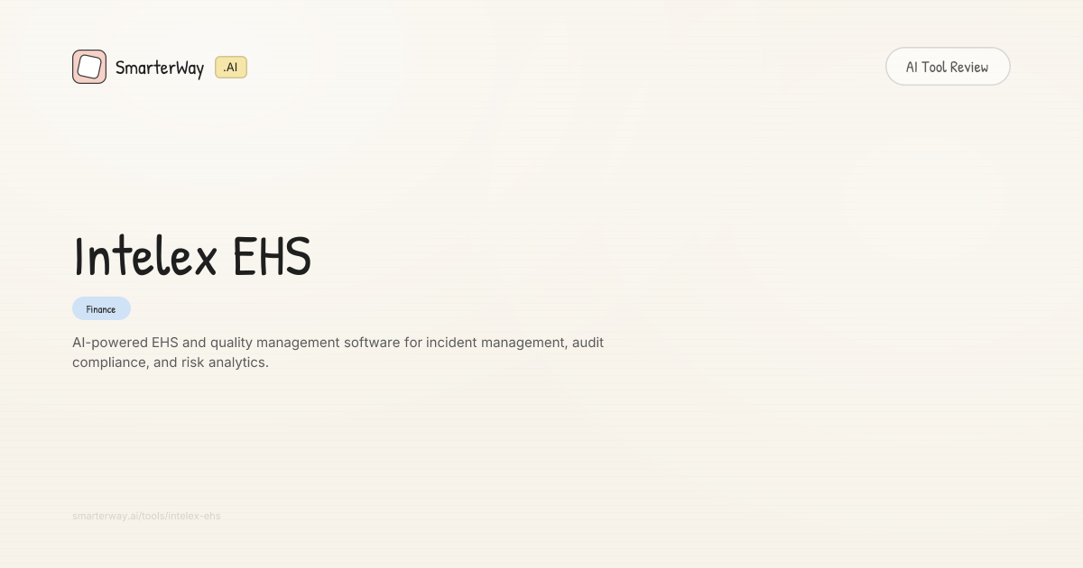 Intelex EHS Review: Finance AI Tool | SmarterWay.AI