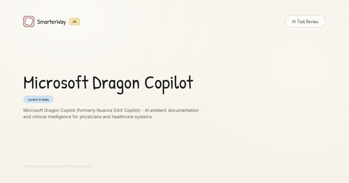 Microsoft Dragon Copilot Review: Content & Media AI Tool | SmarterWay.AI