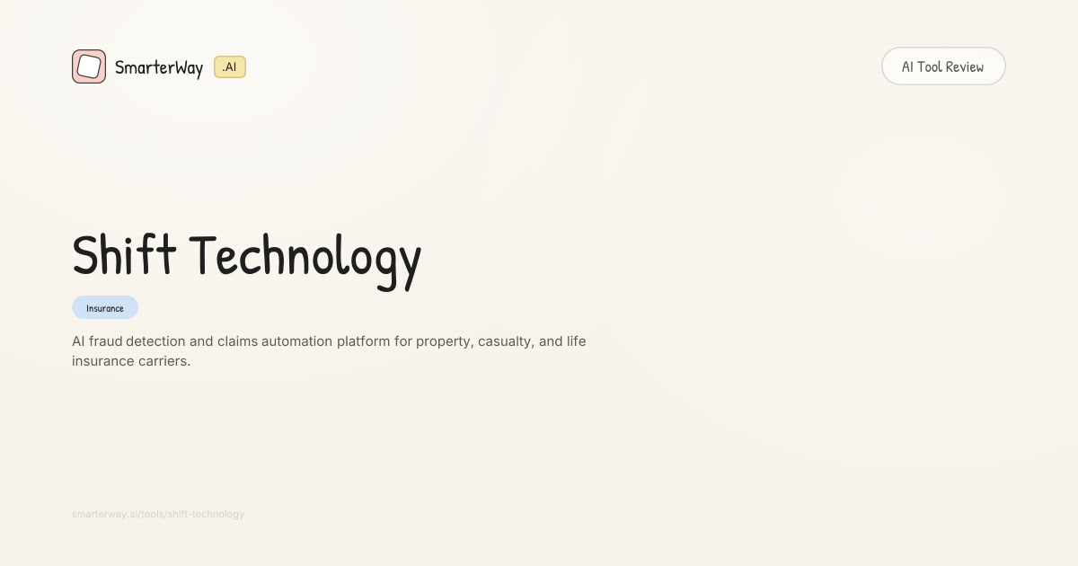 Shift Technology Review: Insurance AI Tool | SmarterWay.AI
