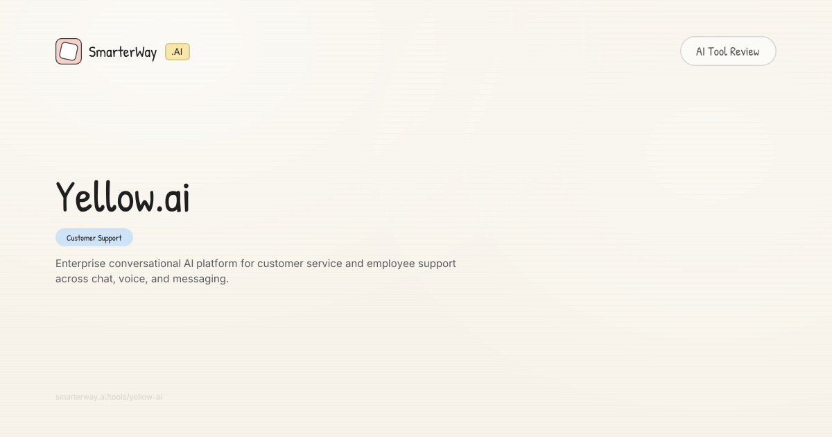 Yellow.ai Review: Customer Support AI Tool | SmarterWay.AI