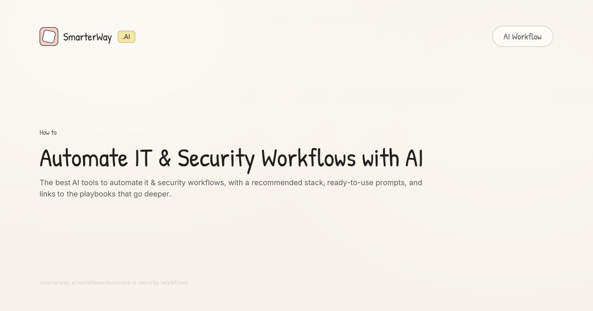 Automate IT & Security Workflows with AI | SmarterWay.AI